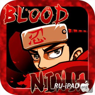 Blood Ninja:Last Hero