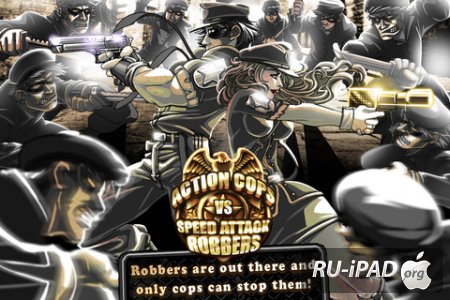 Action Cops Vs Speed Attack Robbers, Full Game [1.0] [ipa/iPhone/iPod Touch/iPad]