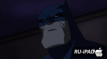 :   .  1 / Batman: The Dark Knight Returns, Part 1 [2012/HDRip/mp4/iPhone/iPod/iPad]