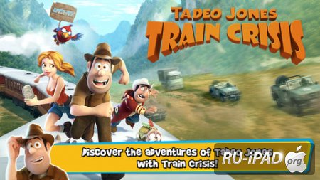 Tadeo Jones Train Crisis Pro [1.1] [ipa/iPhone/iPod Touch/iPad]