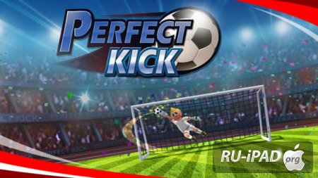 Perfect Kick [1.0.1]  [IPA/IPHONE/IPOD TOUCH/IPAD]