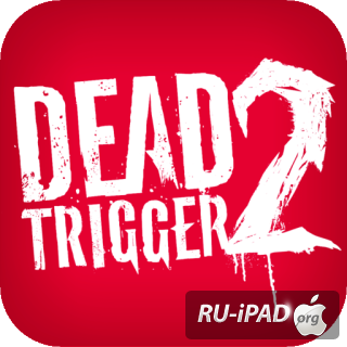 Dead Trigger 2 [0.7.0]